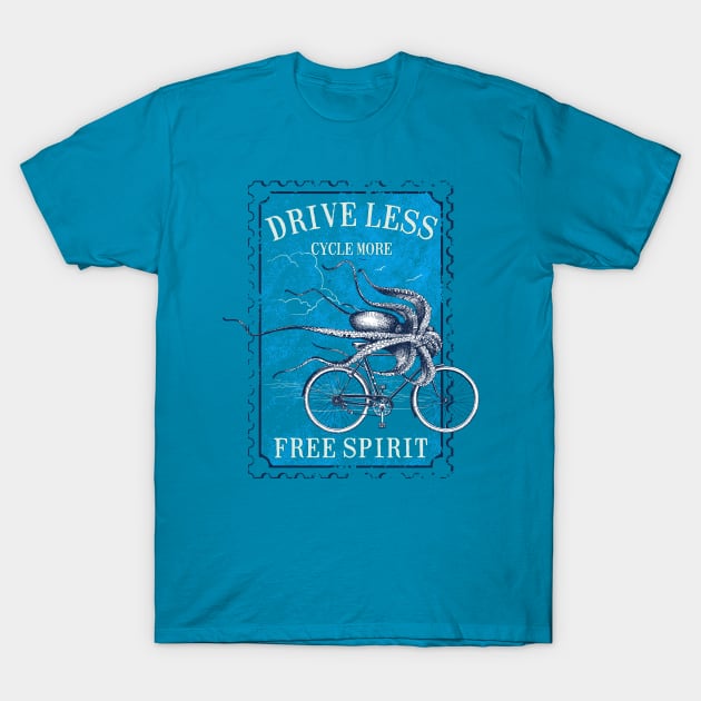 Drive less Cycle more Octopus cycling T-Shirt by StoneDeff